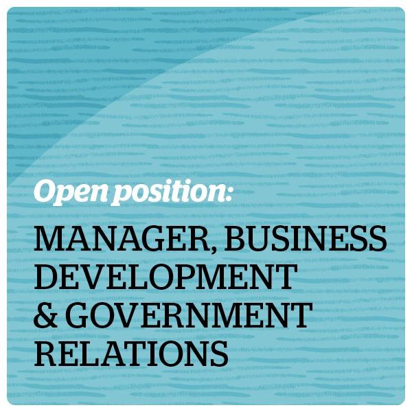 Open Position: Manager, Business Development & Government Relations